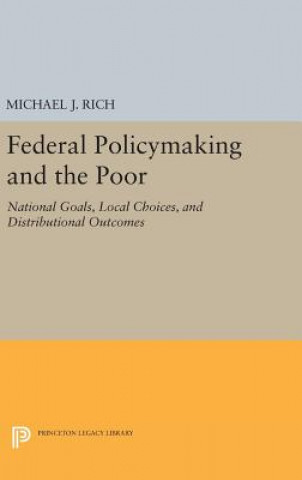 Book Federal Policymaking and the Poor Michael J. Rich