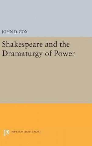 Könyv Shakespeare and the Dramaturgy of Power Cox