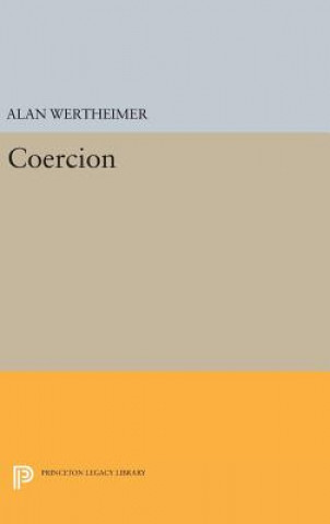 Carte Coercion Alan Wertheimer