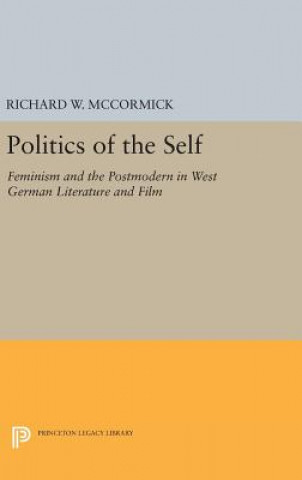 Carte Politics of the Self Richard W. McCormick