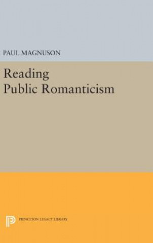 Kniha Reading Public Romanticism Paul Magnuson