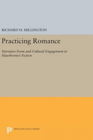 Knjiga Practicing Romance Richard H. Millington