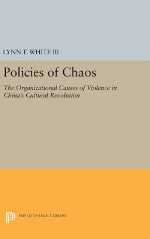 Buch Policies of Chaos Lynn T White