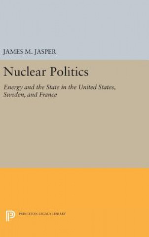 Buch Nuclear Politics James M. Jasper