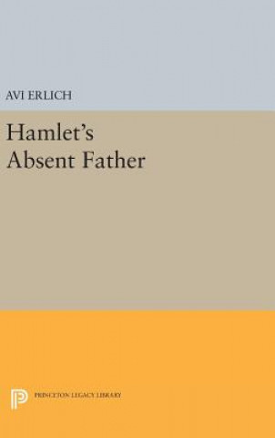 Carte Hamlet's Absent Father Avi Erlich