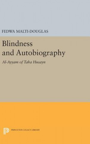 Kniha Blindness and Autobiography Fedwa Malti-Douglas