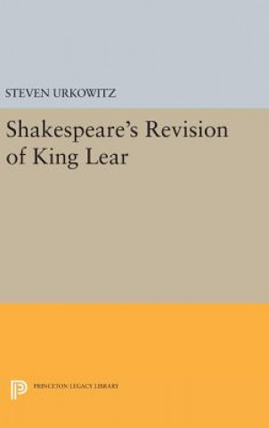 Carte Shakespeare's Revision of KING LEAR Steven Urkowitz