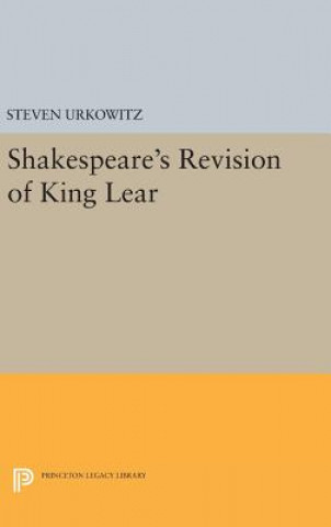 Книга Shakespeare's Revision of KING LEAR Steven Urkowitz