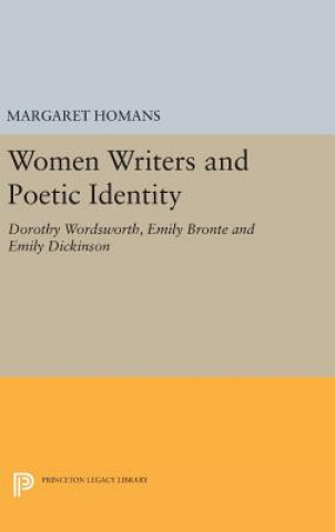 Kniha Women Writers and Poetic Identity Margaret Homans