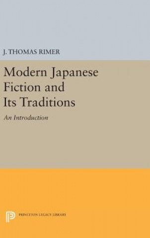 Könyv Modern Japanese Fiction and Its Traditions J. Thomas Rimer