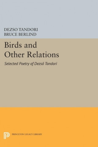 Carte Birds and Other Relations Dezso Tandori