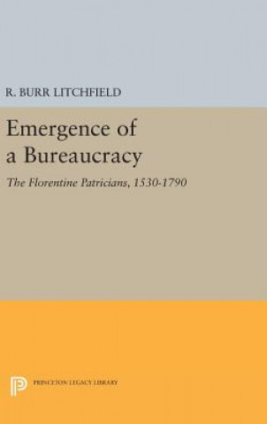 Książka Emergence of a Bureaucracy R. Burr Litchfield