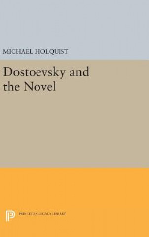 Kniha Dostoevsky and the Novel Michael Holquist