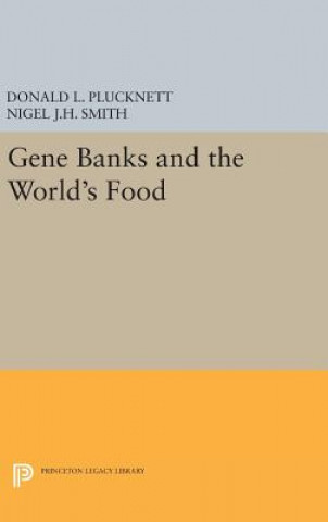 Knjiga Gene Banks and the World's Food Nigel J.H. Smith