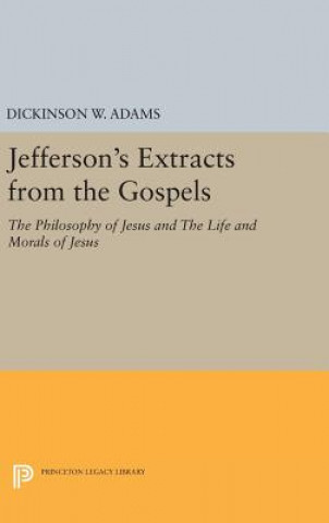 Carte Jefferson's Extracts from the Gospels Dickinson W. Adams