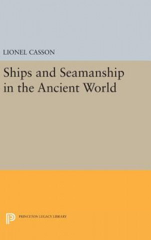 Book Ships and Seamanship in the Ancient World Lionel Casson
