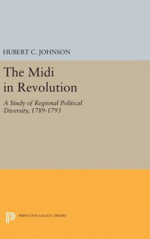 Carte Midi in Revolution Hubert C. Johnson