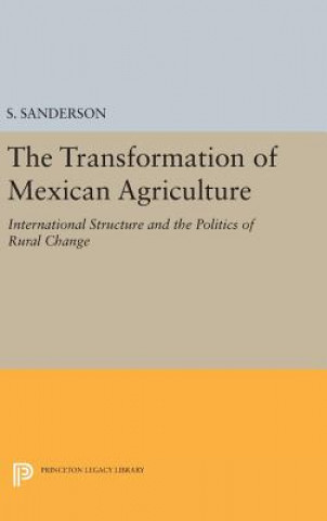 Könyv Transformation of Mexican Agriculture S. Sanderson