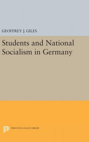 Kniha Students and National Socialism in Germany Geoffrey J. Giles