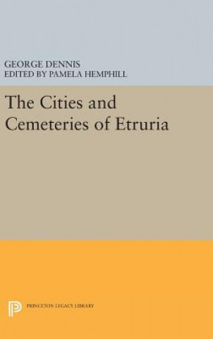 Carte Cities and Cemeteries of Etruria George Dennis