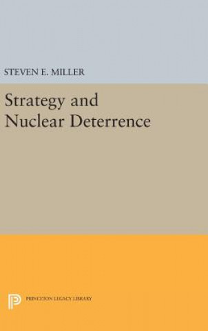 Kniha Strategy and Nuclear Deterrence Steven E. Miller