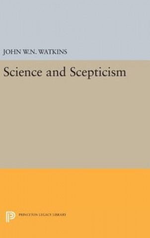 Knjiga Science and Scepticism John W.N. Watkins