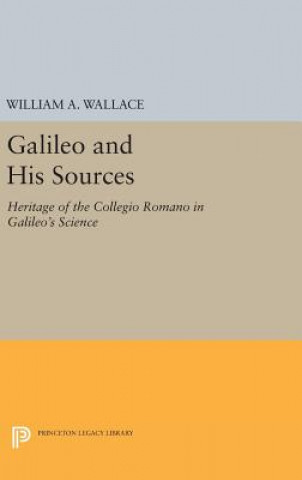 Livre Galileo and His Sources William A Wallace