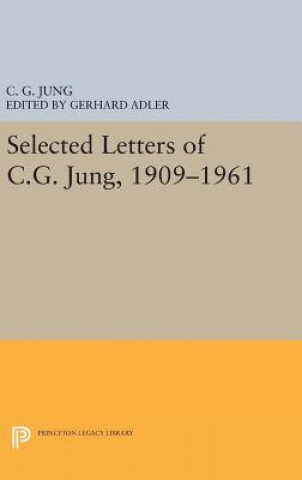 Kniha Selected Letters of C.G. Jung, 1909-1961 C G Jung