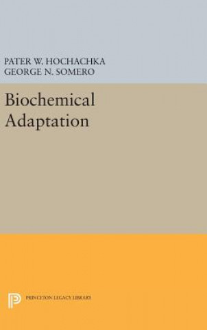 Kniha Biochemical Adaptation Pater W. Hochachka