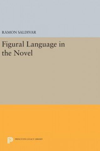 Książka Figural Language in the Novel Ramon Saldivar