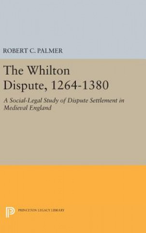 Kniha Whilton Dispute, 1264-1380 Robert C. Palmer