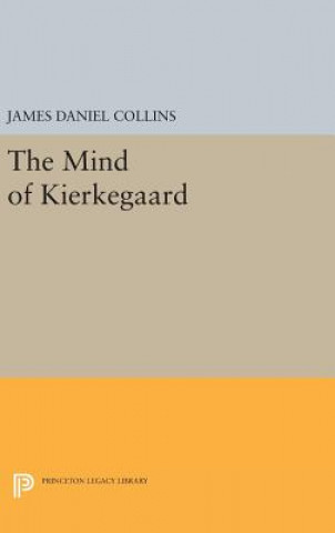 Книга Mind of Kierkegaard James Daniel Collins