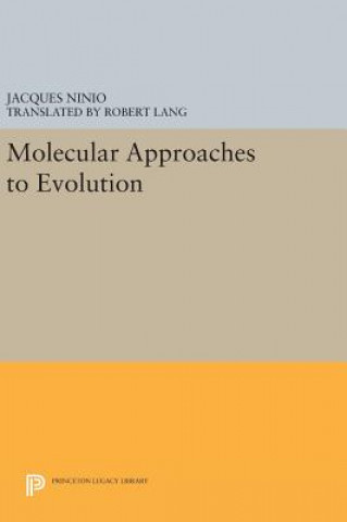 Kniha Molecular Approaches to Evolution Jacques Ninio