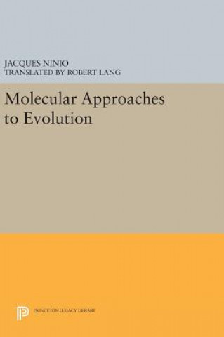 Livre Molecular Approaches to Evolution Jacques Ninio