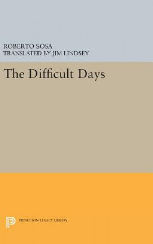 Kniha Difficult Days Roberto Sosa
