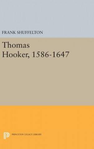 Carte Thomas Hooker, 1586-1647 Frank Shuffelton