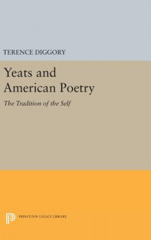 Knjiga Yeats and American Poetry Terence Diggory