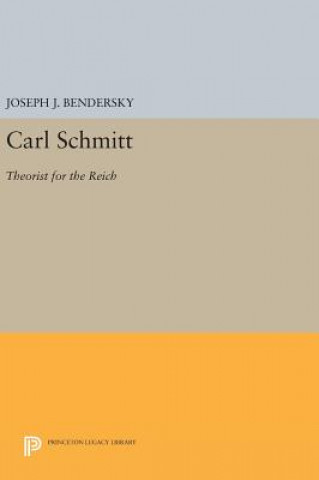 Carte Carl Schmitt Joseph J. Bendersky