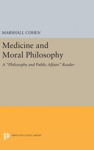 Kniha Medicine and Moral Philosophy Marshall Cohen