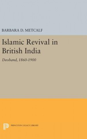 Carte Islamic Revival in British India Barbara D. Metcalf