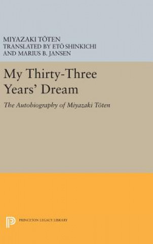 Livre My Thirty-Three Year's Dream Miyazaki Toten