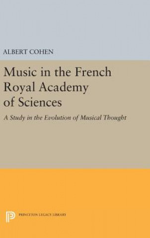 Kniha Music in the French Royal Academy of Sciences Albert Cohen