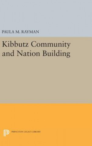 Knjiga Kibbutz Community and Nation Building Paula M. Rayman