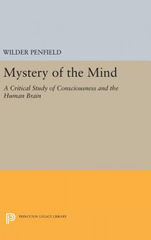 Carte Mystery of the Mind Wilder Penfield