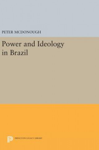 Carte Power and Ideology in Brazil Peter McDonough