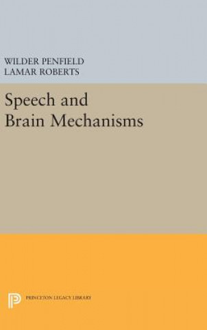 Kniha Speech and Brain Mechanisms Wilder Penfield