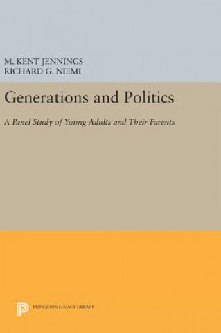 Книга Generations and Politics M. Kent Jennings