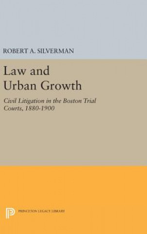 Kniha Law and Urban Growth Robert A. Silverman