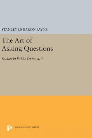 Könyv Art of Asking Questions Stanley Le Baron Payne