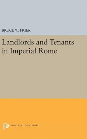 Książka Landlords and Tenants in Imperial Rome Bruce W. Frier